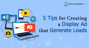 Display Advertisements - Century Media360