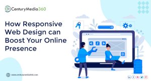 How Responsive Web Design can Boost Your Online Presence