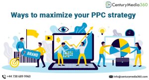 Ways to maximize your PPC strategy