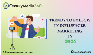 Trends to Follow in Influencer Marketing in 2025